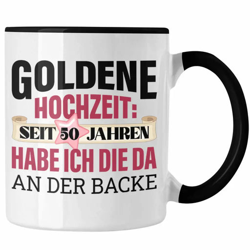 Goldene Hochzeit Tasse Geschenk Ehefrau Ehemann 50 Jahre Verheiratet Geeschenkidee Trendation