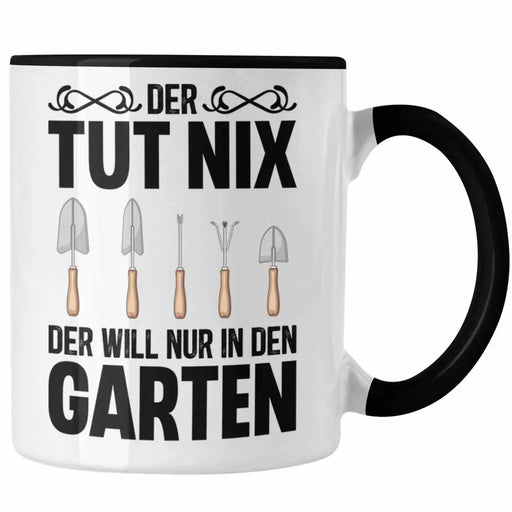 Der Tut Nix Gärtner Tasse mit Spruch Garten Hobbygärtner Geschenk Lustig Trendation