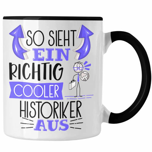 Historiker Tasse Geschenk So Sieht Ein RIchtig Cooler Historiker Aus Geschenkidee Lustiger Spruch Geburtstag Becher Kaffeetasse Trendation