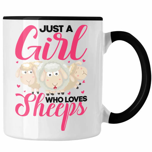 Just A Girl Who Loves Sheeps Tasse Geschenk Schaafe Spruch Trendation