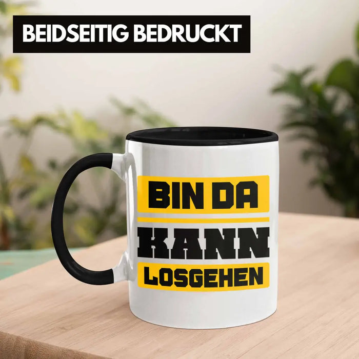 Bin da. Kann losgehen, Lustig, Spruch