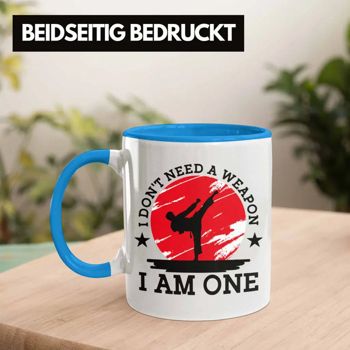 Karate-Tasse Geschenk Kampfsport-Fans Jiu Jitsu Geschenkidee I Dont Need A Weapon I Am One Blau Trendation