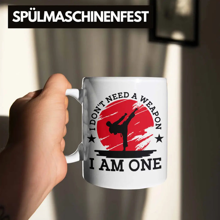 Karate-Tasse Geschenk Kampfsport-Fans Jiu Jitsu Geschenkidee I Dont Need A Weapon I Am One Weiß Trendation
