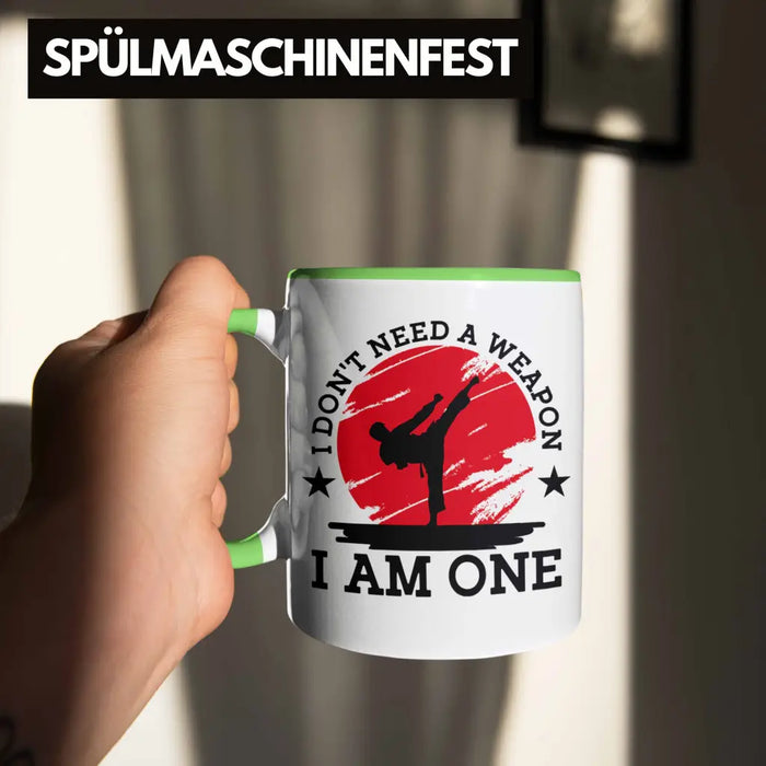Karate-Tasse Geschenk Kampfsport-Fans Jiu Jitsu Geschenkidee I Dont Need A Weapon I Am One Grün Trendation