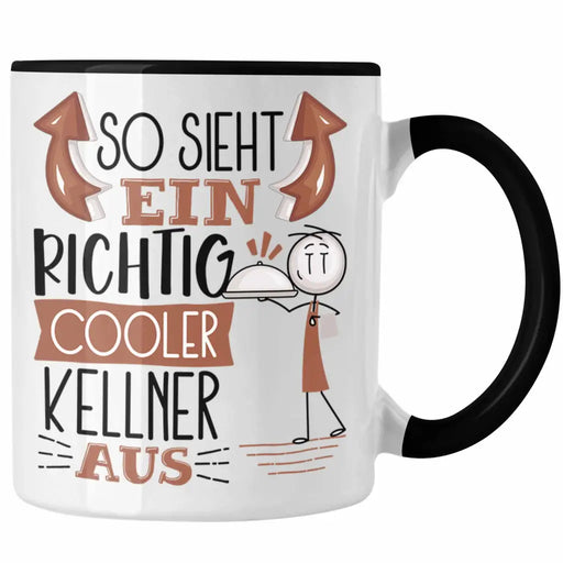 Kellner Tasse Geschenk So Sieht Ein RIchtig Cooler Kellner Aus Geschenkidee Lustiger Spruch Geburtstag Becher Kaffeetasse Trendation