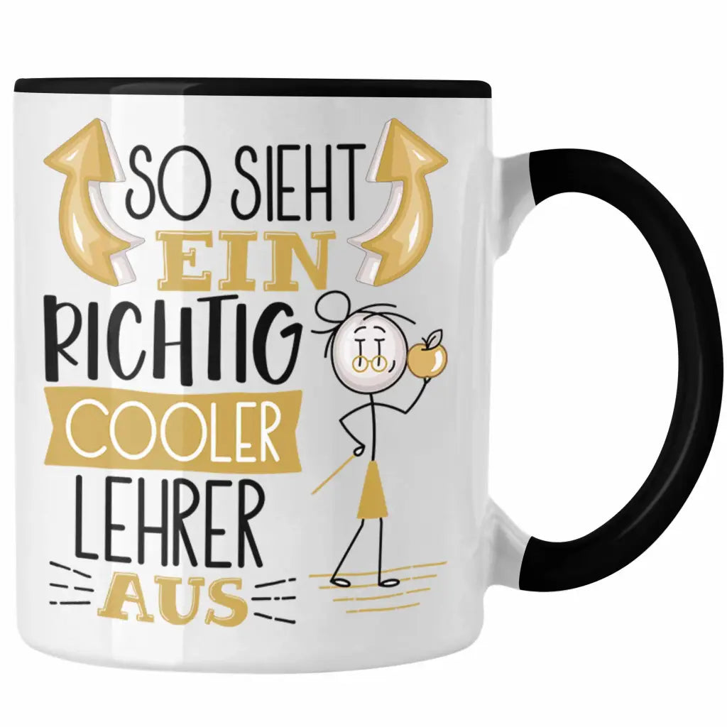 Lehrer Tasse Geschenk So Sieht Ein RIchtig Cooler Lehrer Aus