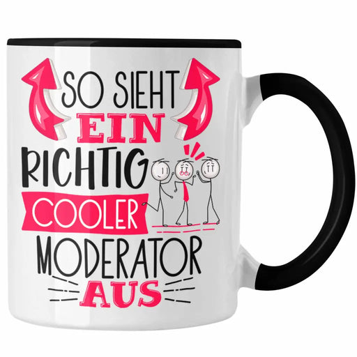 Moderator Tasse Geschenk So Sieht Ein RIchtig Cooler Moderator Aus Geschenkidee Lustiger Spruch Geburtstag Becher Kaffeetasse Trendation