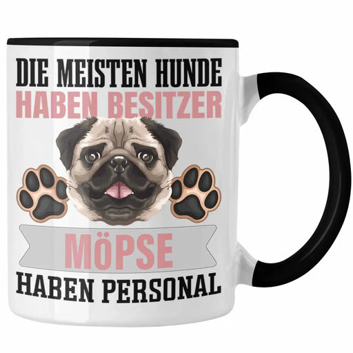 Mops Besitzer Tasse Geschenk Lustiger Spruch Geschenkidee Besitzerin Mops Haben Personal Trendation
