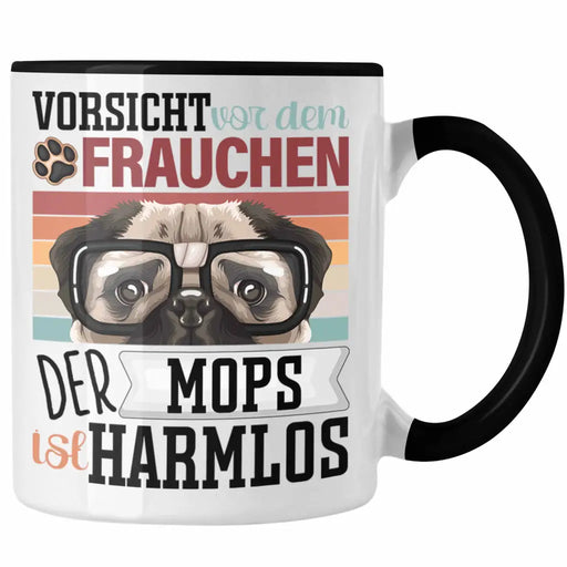 Mops Besitzerin Frauchen Tasse Geschenk Lustiger Spruch Geschenkidee Vorsicht Vor Dem Frauchen Trendation