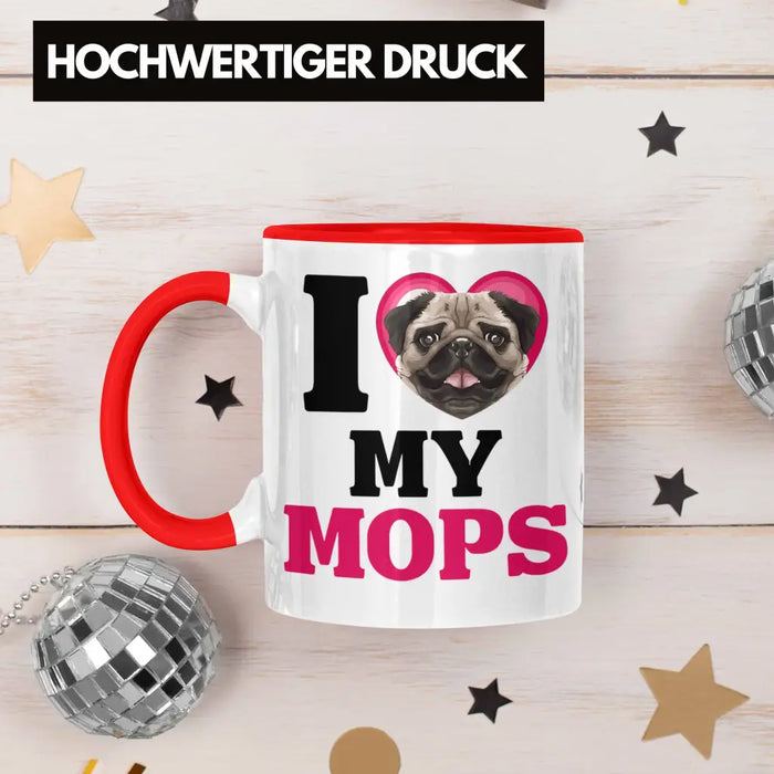 Mops Besitzerin Tasse Geschenk Lustiger Spruch Geschenkidee I Love My Mops Rot Trendation