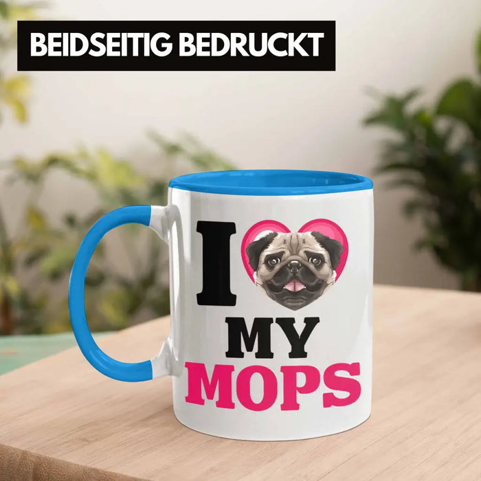 Mops Besitzerin Tasse Geschenk Lustiger Spruch Geschenkidee I Love My Mops Blau Trendation
