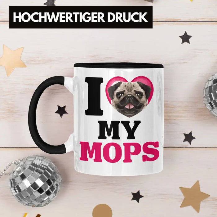 Mops Besitzerin Tasse Geschenk Lustiger Spruch Geschenkidee I Love My Mops Trendation
