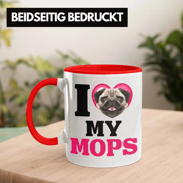 Mops Besitzerin Tasse Geschenk Lustiger Spruch Geschenkidee I Love My Mops Rot Trendation