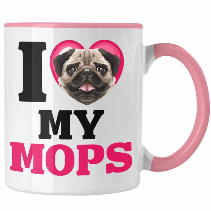 Mops Besitzerin Tasse Geschenk Lustiger Spruch Geschenkidee I Love My Mops Rosa Trendation