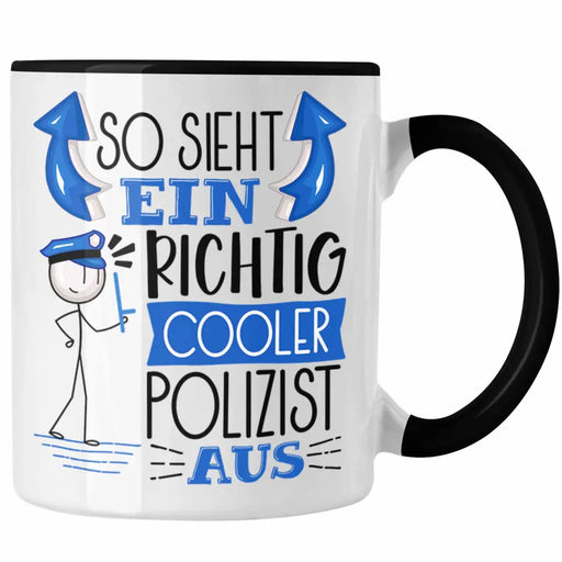 Polizist Tasse Geschenk So Sieht Ein RIchtig Cooler Polizist Aus Geschenkidee Lustiger Spruch Geburtstag Becher Kaffeetasse Trendation