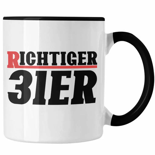 Richtiger 31er Tasse Geschenk Verräter Verrat Geschenkidee Trendation