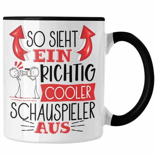 Schauspieler Tasse Geschenk So Sieht Ein RIchtig Cooler Schauspieler Aus Geschenkidee Lustiger Spruch Geburtstag Becher Kaffeetasse Trendation