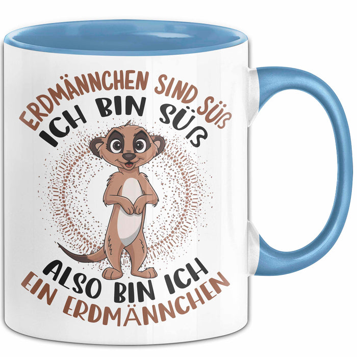 Erdmännchen Tier Tasse Geschenk Lustige Geschenkidee Spruch Erdmännchen Sind Süß Blau Trendation