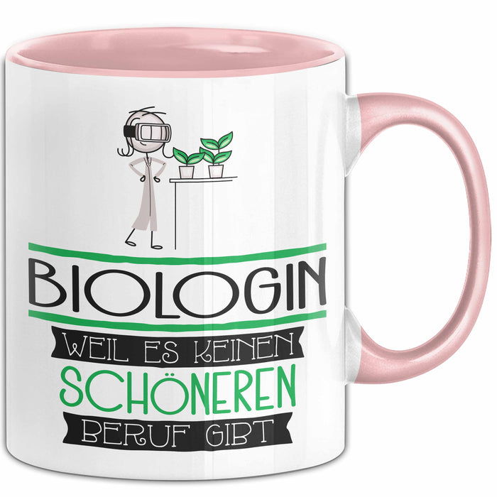 Biologin Weil Es Keinen Schöneren Beruf Gibt Tasse Geschenk für Eine Biologin Lustig Rosa Trendation
