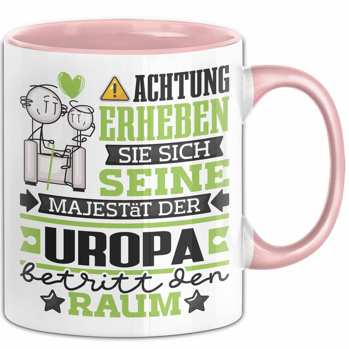 Uropa Geschenk Tasse Lustiger Spruch Erheben Sie Sich Der Uropa Betritt den Raum Rosa Trendation