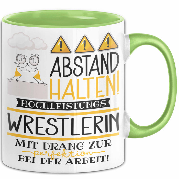 Wrestlerin Tasse Geschenk Lustig Abstand Halten Hochleistungs-Wrestlerin Mit Drang Zur Perfektion Bei Der Arbeit Grün Trendation