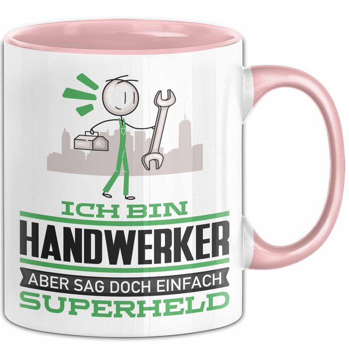 Handwerker Geschenk Tasse Ich Bin Handwerker Aber Sag Doch Einfach Superheld Lustige Geschenkdiee für Handwerker Kaffee-Becher Rosa Trendation