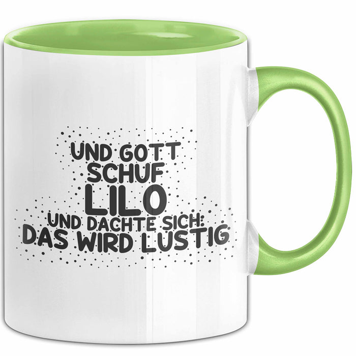 Lilo Tasse Und Gott Schuf Lilo Und Dachte Sich: Das Wird Lustig Geschenk