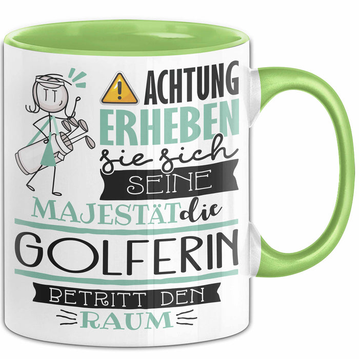 Golferin Tasse Geschenk Lustiger Spruch Bitte Erheben Sie Sich Seine Majestät Die Golferin Betritt Den Raum Grün Trendation