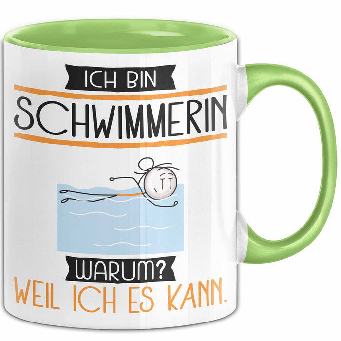 Schwimmerin Tasse Geschenk Ich Bin Schwimmerin Warum Weil Ich Es Kann Geschenkidee Geburtstag Grün Trendation