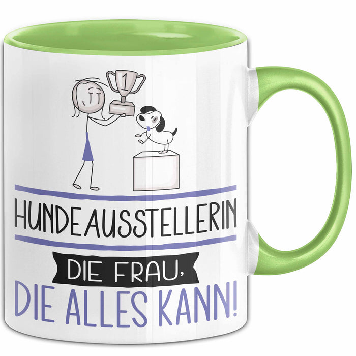 Hundeausstellerin Geschenk Tasse Becher Die Frau Die Allen Kann Geschenkidee für eine Hundeausstellerin Lustig Grün Trendation