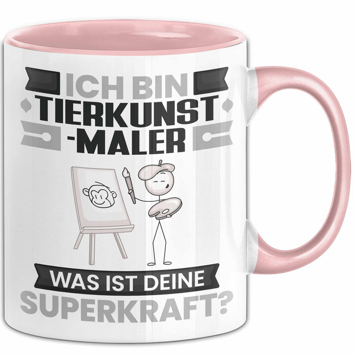 Tierkunst-Maler Tasse Geschenk für Tierkunst-Maler Geburtstag Lustiger Spruch Kaffee-Becher Was Ist Deine Superkraft Rosa Trendation