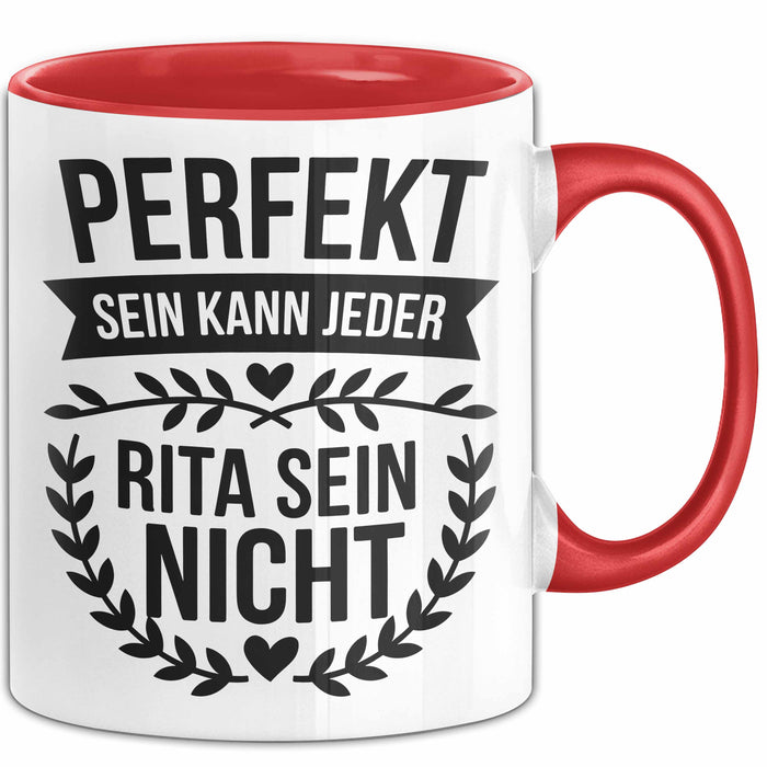 Rita Tasse Geschenk Perfekt Sein Kann Jeder Geschenkidee Geburtstag Rot Trendation