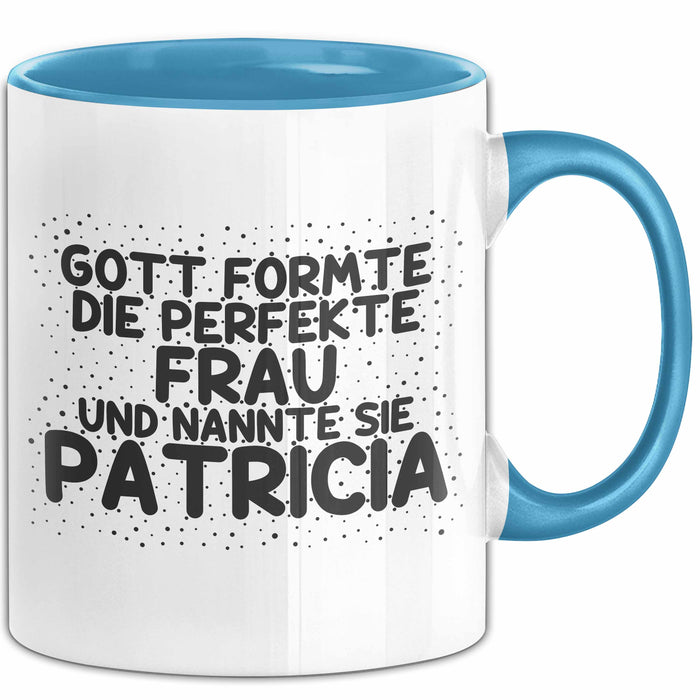 Patricia Tasse Gott Formte Die Perfekte Frau Und Nannte Sie Patricia
