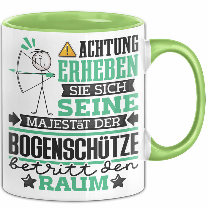 Bogenschütze Geschenk Tasse Lustiger Spruch Erheben Sie Sich Der Bogenschütze Betritt den Raum Grün Trendation