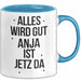 Anja Tasse Geschenk Alles Ist Gut Anja Ist Jetz Da Geschenkidee Becher mit Name Blau Trendation