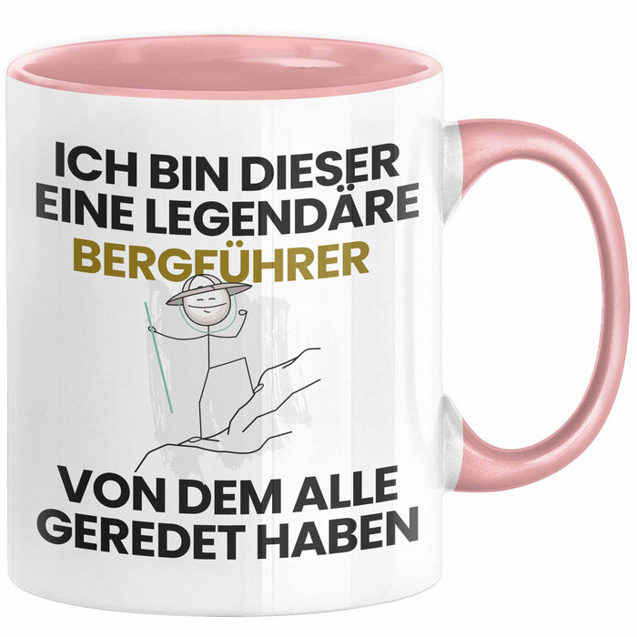 Bergführer Geschenk Tasse Lustige Geschenkidee Geburtstag für Bergführer Ich Bin Dieser Legendäre Bergführer Von Dem Alle Geredet Haben Kaffee-Becher Rosa Trendation