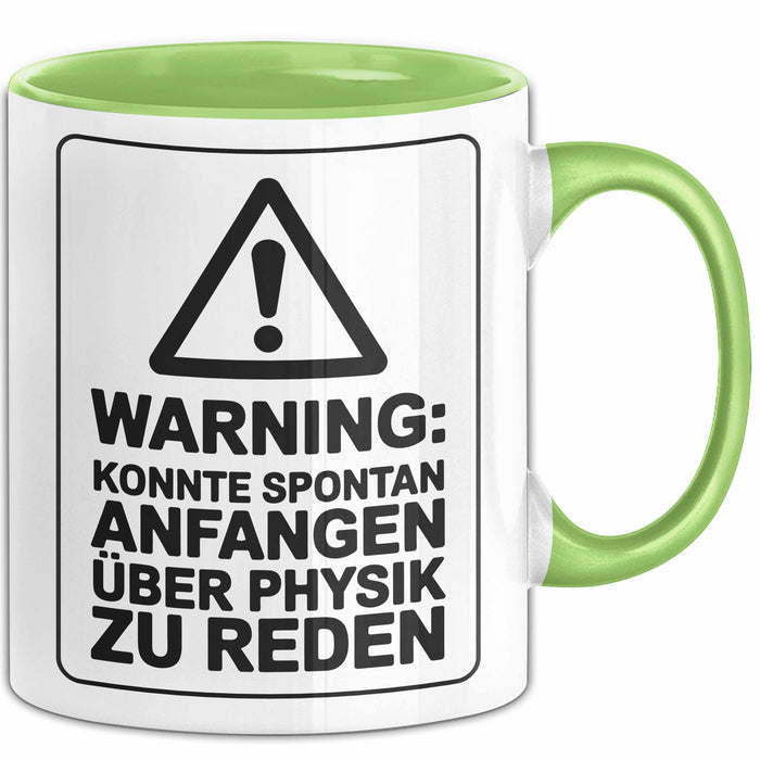 Physiklehrer Unterricht Tasse Geschenk Lustige Geschenkidee Spruch Könnte Spontan Anfangen Über Physik Zu Reden Grün Trendation