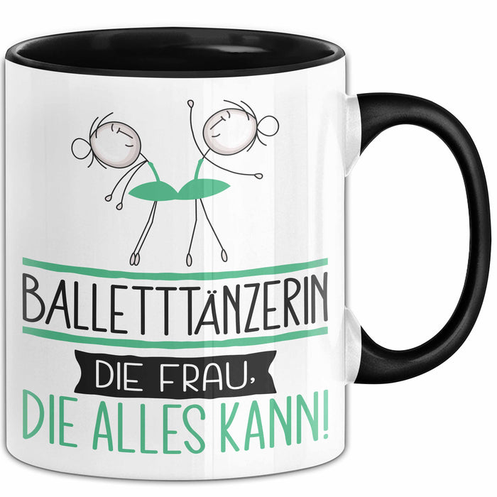 Balletttänzerin Geschenk Tasse Becher Die Frau Die Allen Kann Geschenkidee für eine Balletttänzerin Lustig Trendation