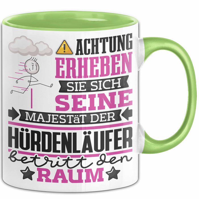 Hürdenläufer Geschenk Tasse Lustiger Spruch Erheben Sie Sich Der Hürdenläufer Betritt den Raum Grün Trendation