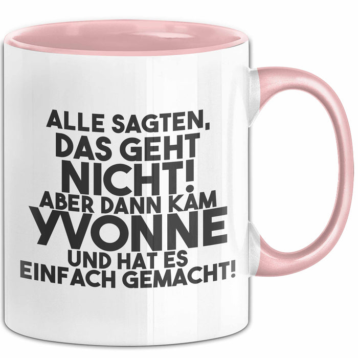 Yvonne Tasse Alle Sagten Das Geht Nicht, Aber Dann Kam Yvonne Geschenk