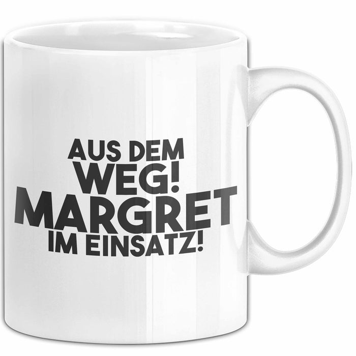 Margret Tasse Aus Dem Weg! Margret Im Einsatz! Geschenk