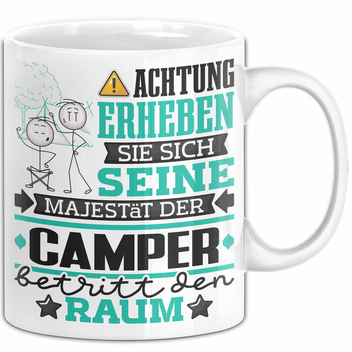 Camper Geschenk Tasse Lustiger Spruch Erheben Sie Sich Der Camper Betritt den Raum Weiß Trendation