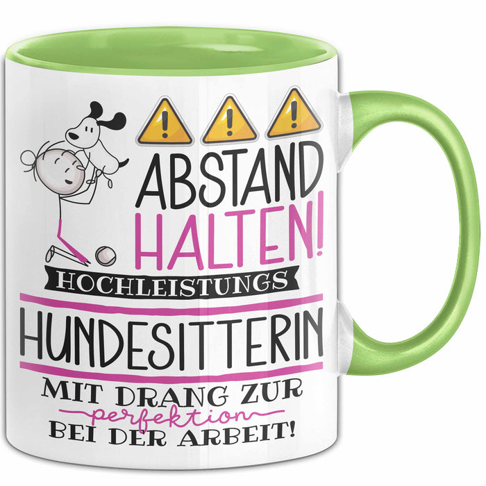 Hundesitterin Tasse Geschenk Lustig Abstand Halten Hochleistungs-Hundesitterin Mit Drang Zur Perfektion Bei Der Arbeit Grün Trendation