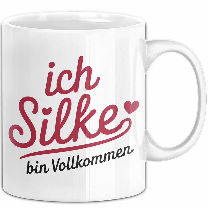 Silke Tasse Geschenk Ich Bin Vollkommen Silke Geschenkidee Geburtstag Weiß Trendation