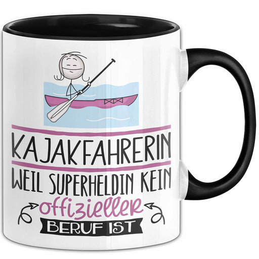 Kajakfahrerin Geschenk Tasse Lustiger Spruch Kajakfahrerin Weil Superheldin Kein Offizieller Beruf Ist Geschenkidee Trendation