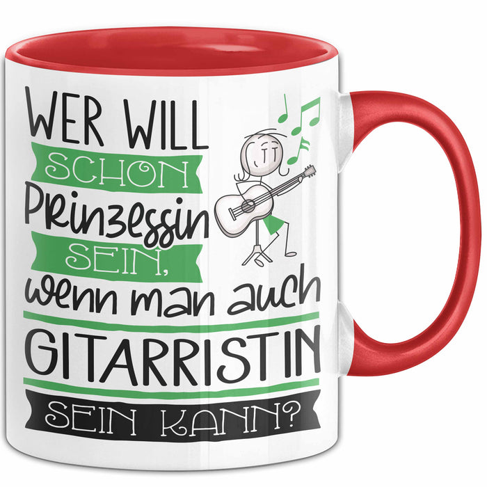Gitarristin Tasse Geschenk Spruch Wer Will Schon Prinzessin Sein Wenn Man Auch Gitarristin Sein Kann Rot Trendation