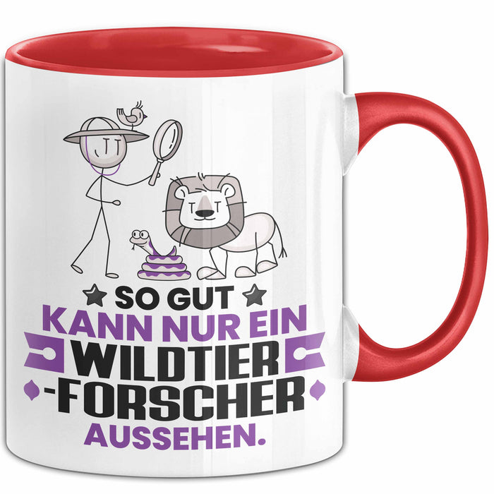 Wildtierforscher Geschenk Tasse So Gut Kann Nur Ein Wildtierforscher Aussehen Geschenkidee Kaffee-Becher Rot Trendation