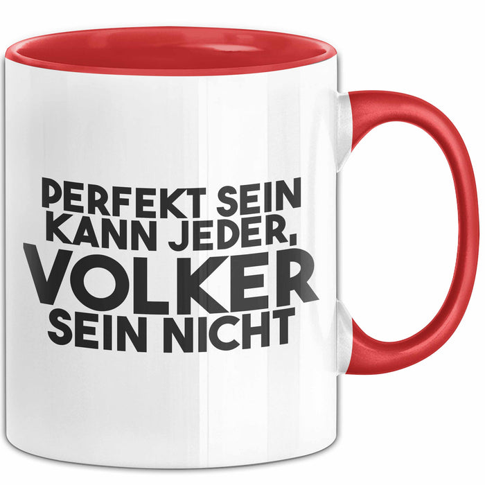 Volker Tasse Perfekt Sein Kann Jeder, Volker Sein Nicht Geschenk