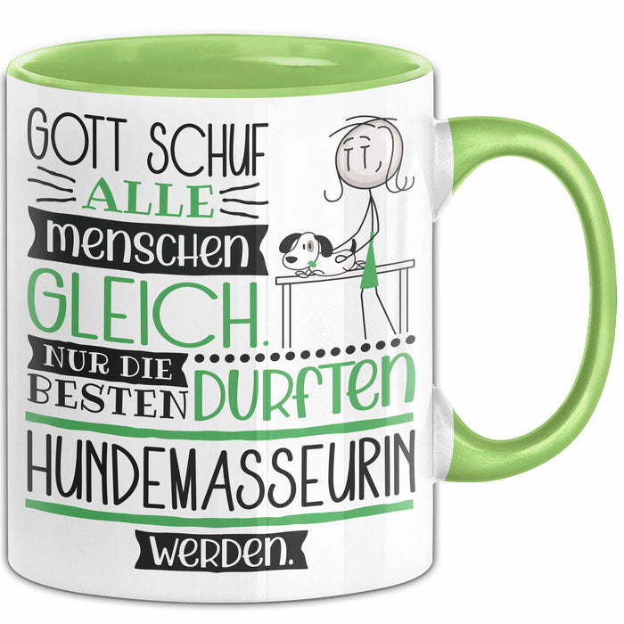 Hundemasseurin Geschenk Becher Tasse Gott Schuf Alle Menschen Gleich Nur Die Besten Durfeten Hundemasseurin Werden Geschenkidee Lustig Grün Trendation