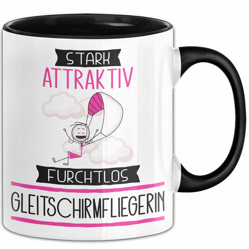 Gleitschirmfliegerin Tasse Geschenk Becher Stark Attraktiv Furchtlos Gleitschirmfliegerin Lustige Geschenkidee Trendation